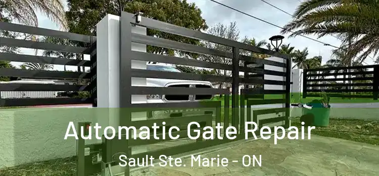 Automatic Gate Repair Sault Ste. Marie - ON