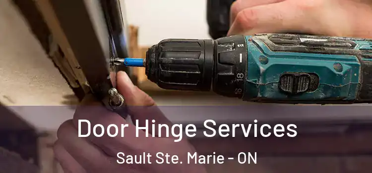  Door Hinge Services Sault Ste. Marie - ON
