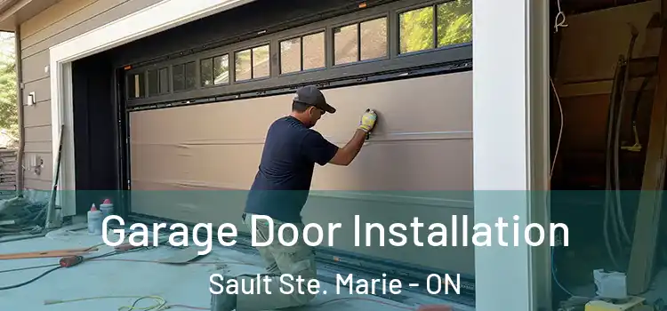  Garage Door Installation Sault Ste. Marie - ON