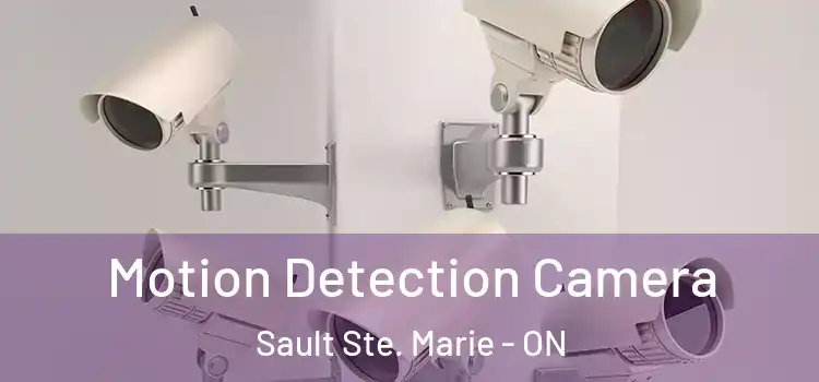  Motion Detection Camera Sault Ste. Marie - ON