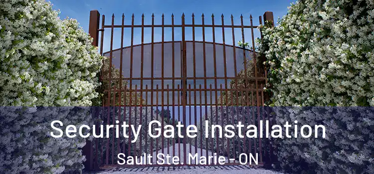  Security Gate Installation Sault Ste. Marie - ON