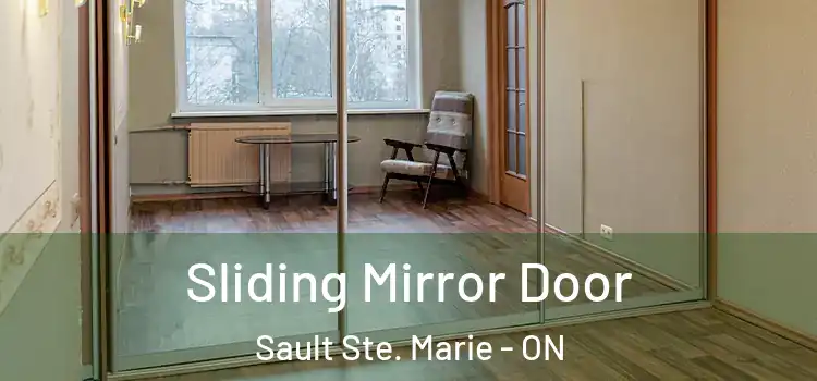 Sliding Mirror Door Sault Ste. Marie - ON