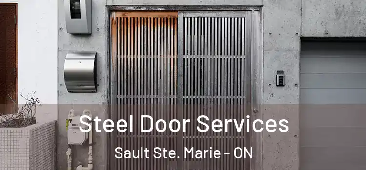 Steel Door Services Sault Ste. Marie - ON